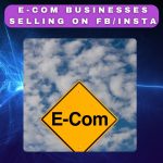 8 - E-Com Businesses Selling ON FB_INSTA